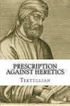 Prescription Against Heretics