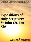 Expositions of Holy Scripture: Deuteronomy, Joshua, Judges, Ruth and First Book of Samuel, Second Samuel, First Kings, and Second Kings Chapters I to VII