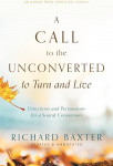 A Call to the Unconverted to Turn and Live