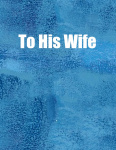 To His Wife